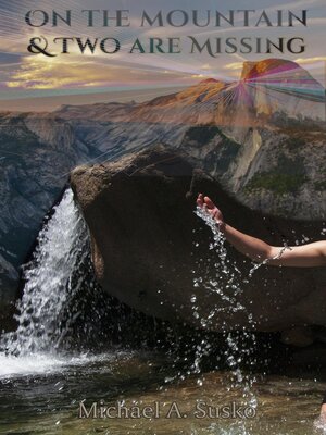 cover image of On the Mountain and Two Are Missing